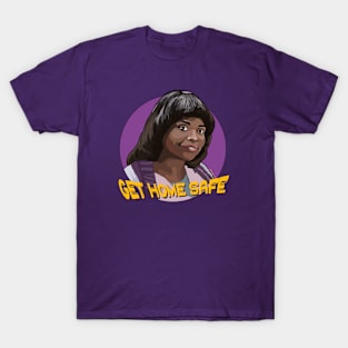 Ma-Get Home Safe! T-Shirt